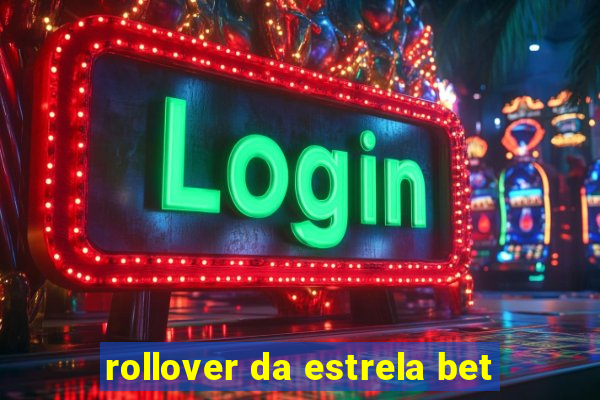 rollover da estrela bet